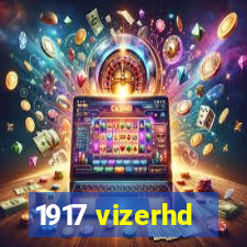 1917 vizerhd